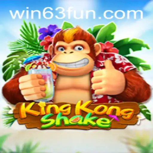 KingKongShake: The Ultimate Gaming Experience with 63FUN